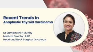 Recent Trends in Anaplastic Thyroid Carcinoma